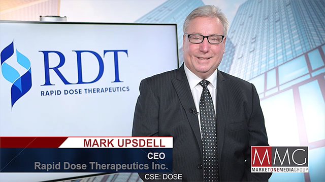 Rapid Dose Therapeutics Corporation., - CEO, Mark Upsdell